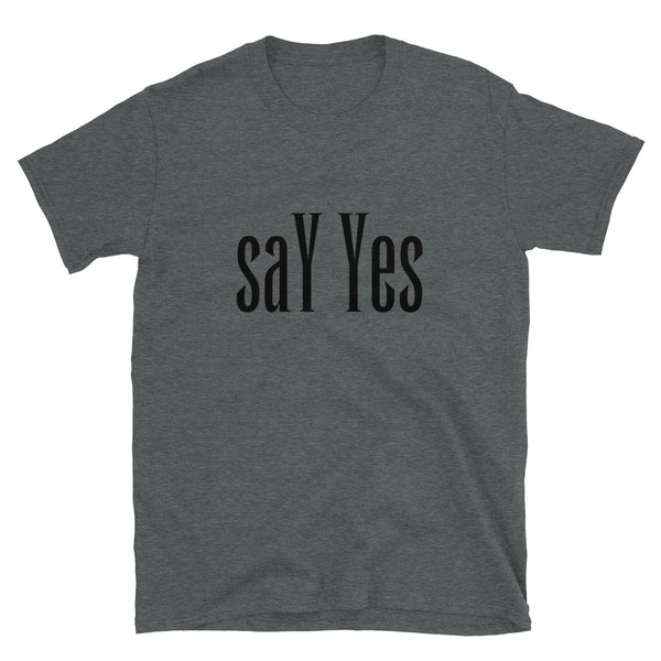 saY Yes
