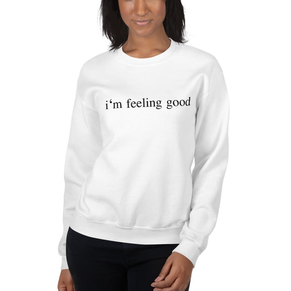 I'm feeling good