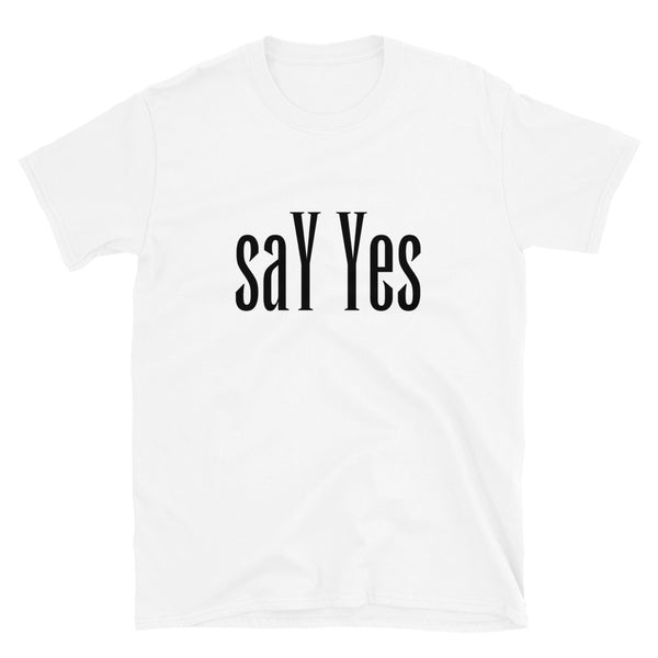 saY Yes
