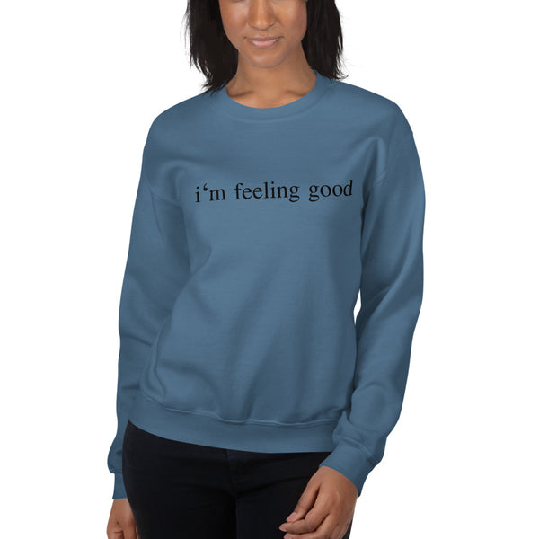 I'm feeling good
