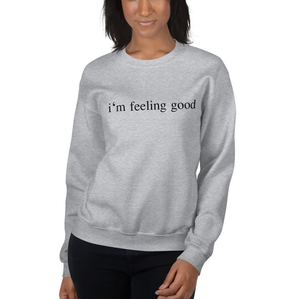 I'm feeling good